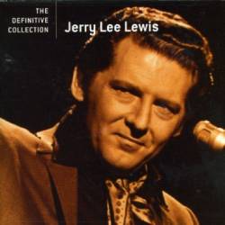 Jerry Lee Lewis : The Definitive Collection